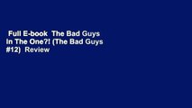 Full E-book  The Bad Guys in The One?! (The Bad Guys #12)  Review