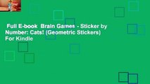 Full E-book  Brain Games - Sticker by Number: Cats! (Geometric Stickers)  For Kindle