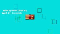 Wolf By Wolf (Wolf By Wolf, #1) Complete