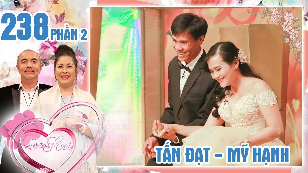 Chồng hí hửng kể chuyện vợ là người chủ động dụ dỗ để được cưới | Tấn Đạt - Mỹ Hạnh | VCS #238