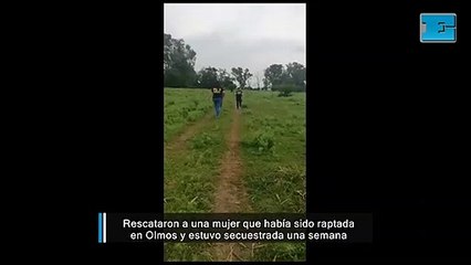 Rescataron a una mujer que había sido raptada en Olmos y estuvo secuestrada una semana