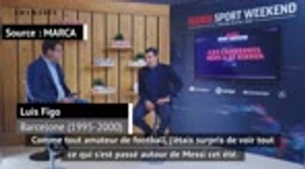 Barcelone - Figo : "Messi devait avoir ses raisons..."