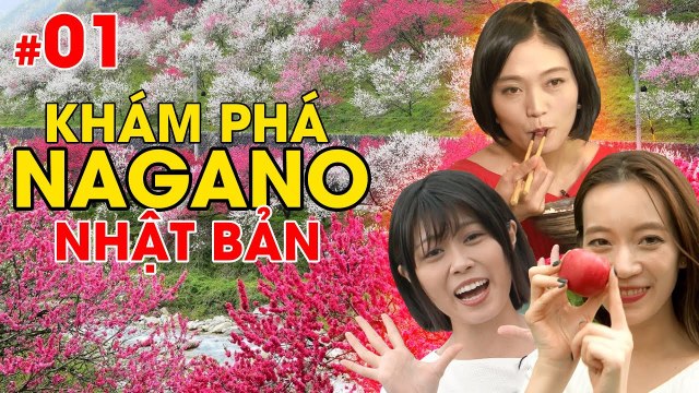 KHÁM PHÁ NAGANO #1 FULL | Những vùng đất xinh đẹp và ẩm thực đặc sắc tại Nagano - Nhật Bản | 111118
