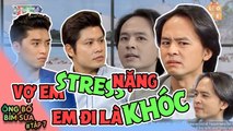 Văn Anh bật khóc khi VỢ SINH AN TOÀN ân hận vì vô tâm khiến VỢ TRẦM CẢM NẶNG KHÓC LIÊN TỤC