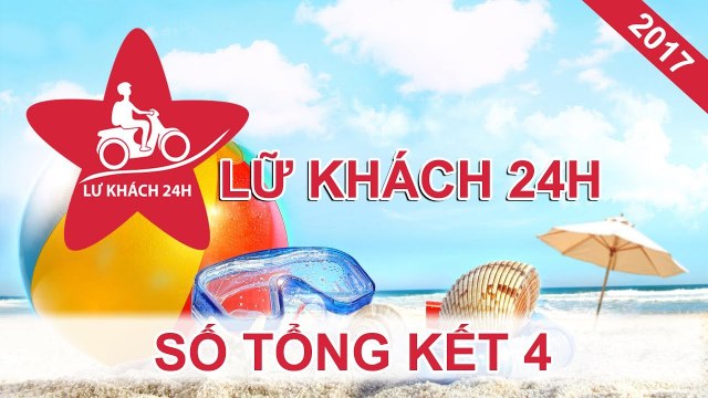 LỮ KHÁCH 24H | Tập 387 FULL | Số tổng kết 4 - những hành trình của các nghệ sĩ Việt | 270817