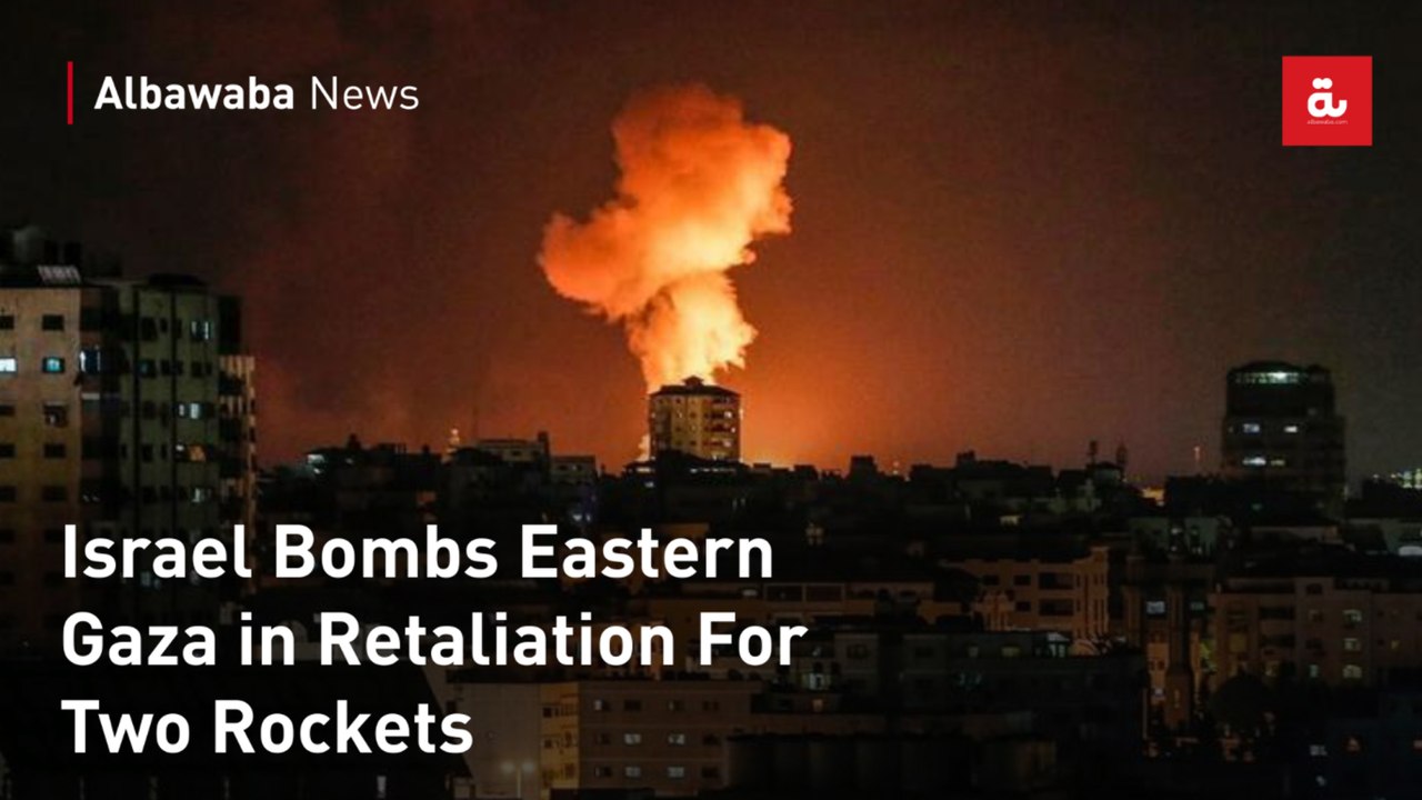 Israel Bombs Eastern Gaza in Retaliation For Two Rockets