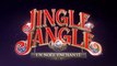 JINGLE JANGLE - Un Noël enchanté  (2020) Bande Annonce VF - HD