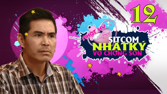 NHẬT KÝ VỢ CHỒNG SON | Tập 12 FULL | Trung Dũng cuồng ghen vì Hồng Vân được nhận hoa hồng vàng