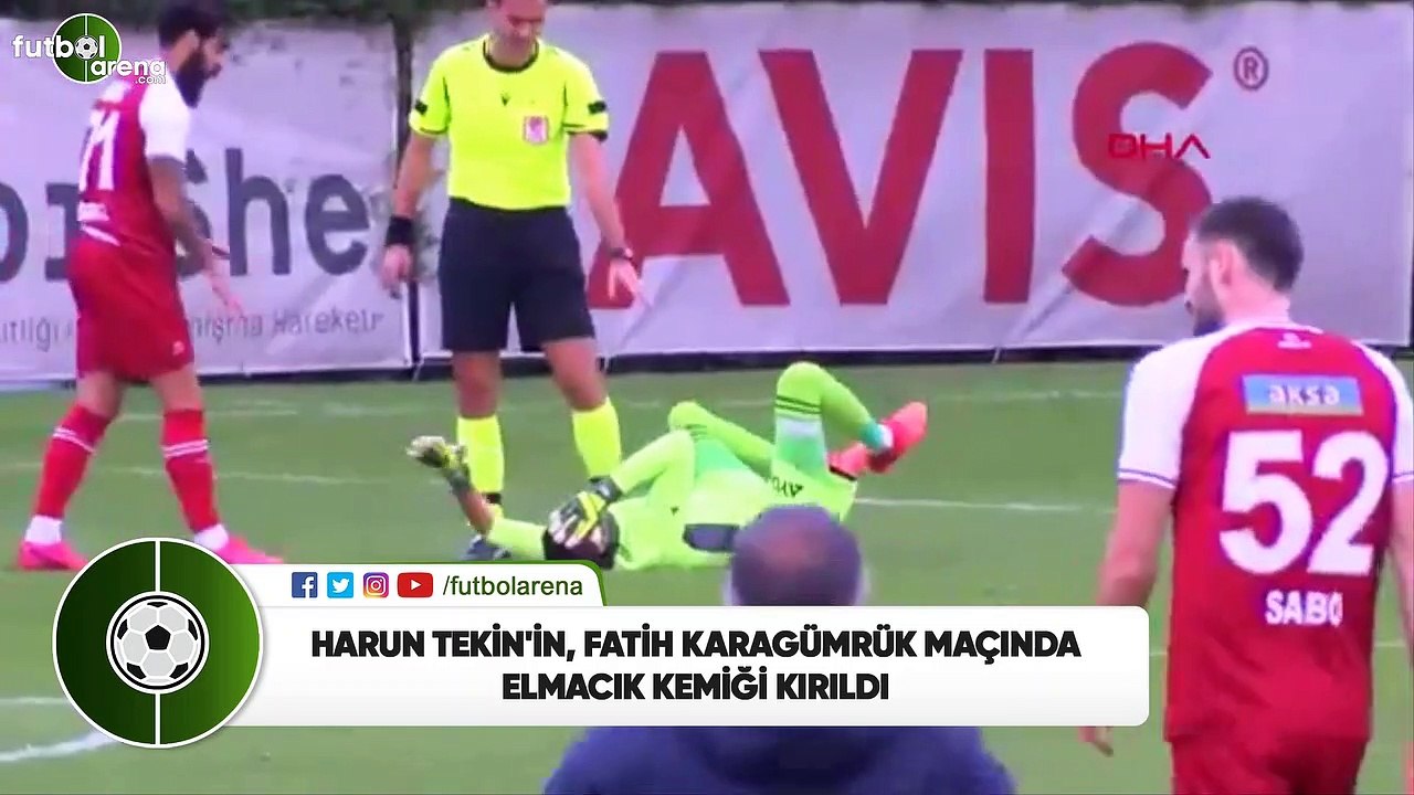 Harun Tekin'in elmacık kemiği kırıldı