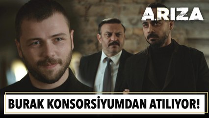 Burak konsorsiyumdan atılıyor! | Arıza 10. Bölüm Sonu