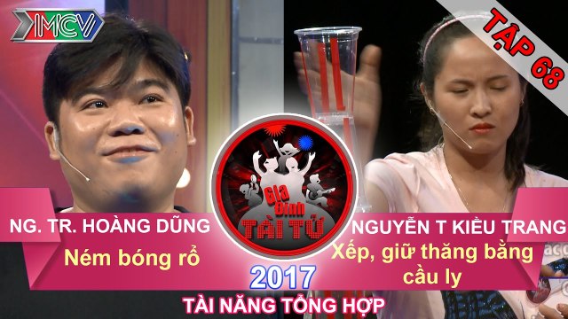 Ném bóng rổ | Xếp, giữ thăng bằng cầu ly | GIA ĐÌNH TÀI TỬ - Tập 68 | GĐTT #68 | 130117