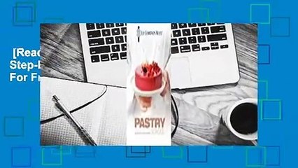 [Read] Pastry School: 101 Step-By-Step Recipes  For Free