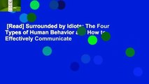 [Read] Surrounded by Idiots: The Four Types of Human Behavior and How to Effectively Communicate