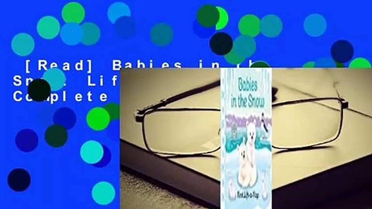 [Read] Babies in the Snow: Lift the Flap Complete