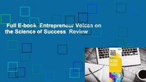 Full E-book  Entrepreneur Voices on the Science of Success  Review