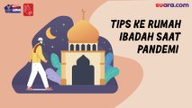 Videografis: Tips ke Rumah Ibadah saat Pandemi