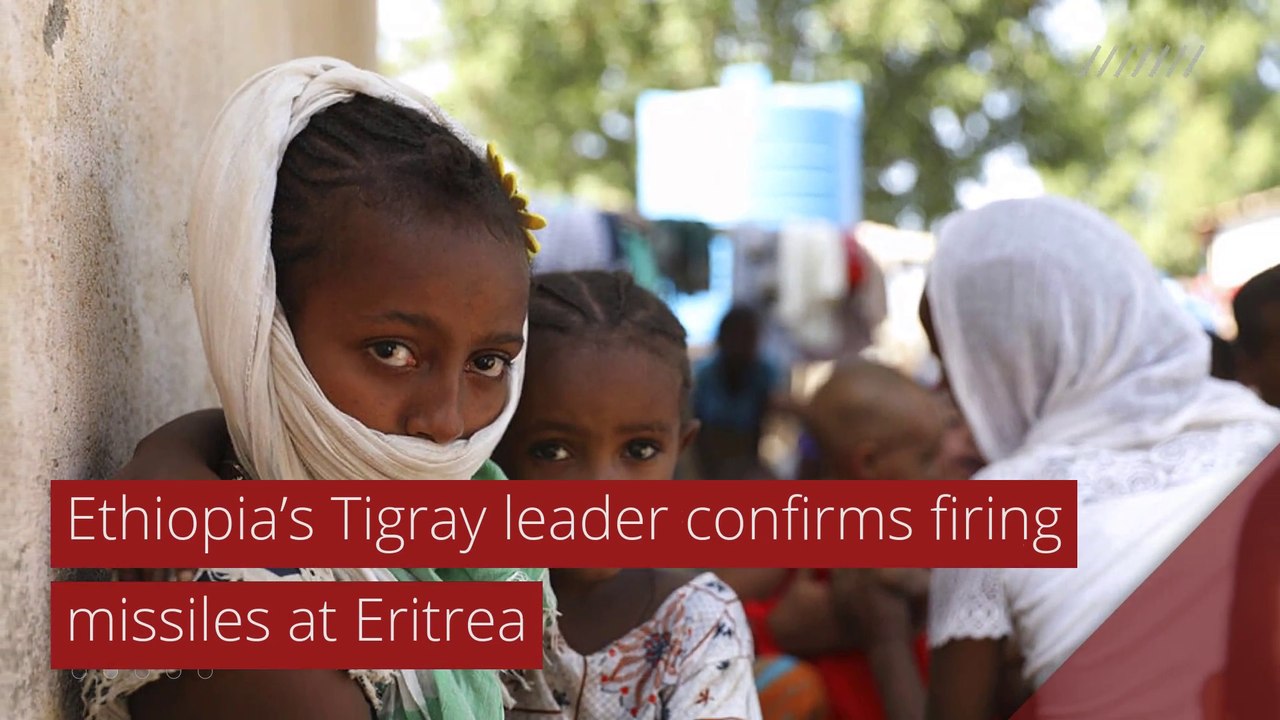 Ethiopia’s Tigray leader confirms firing missil...