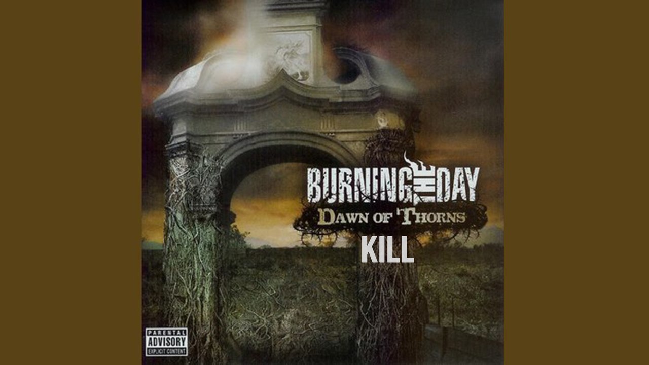 Burning The Day - Kill