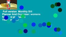 Full version  Monthly Bill Planner And Organizer: womens financial planner - 3 Year Calendar