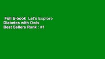 Full E-book  Let's Explore Diabetes with Owls  Best Sellers Rank : #1