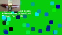 Full version  Good Seeds: A Menominee Indian Food Memoir  For Kindle