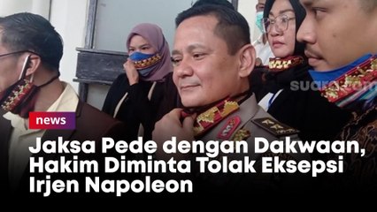 Jaksa Pede dengan Dakwaan, Hakim Diminta Tolak Eksepsi Irjen Napoleon