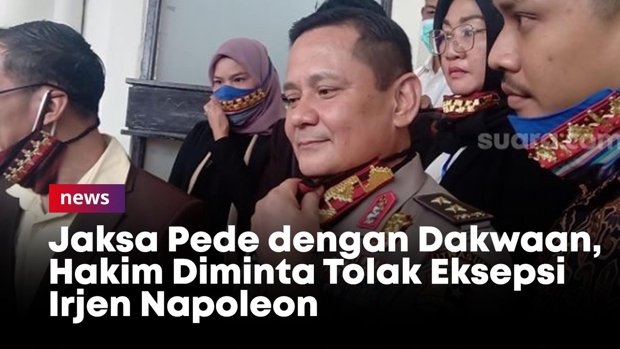 Jaksa Pede dengan Dakwaan, Hakim Diminta Tolak Eksepsi Irjen Napoleon