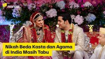 Nikah Beda Kasta dan Agama di India Masih Tabu | Narasi Newsroom