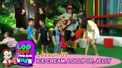 LỚP HỌC TIẾNG ANH VUI VẺ | Tập 9 | Kem, kẹo mút và rau câu