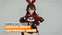 Genshin Impact players have one important privacy issue