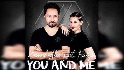 Kemal Alıç - You And Me ft. Fulya (Official Audio)