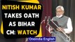 Nitish Kumar took oath as the chief minister of Bihar for the fourth straight time|Oneindia News