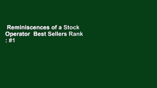 Reminiscences of a Stock Operator  Best Sellers Rank : #1