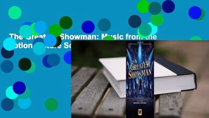 The Greatest Showman: Music from the Motion Picture Soundtrack Complete