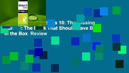 Full Version  Windows 10: The Missing Manual: The Book That Should Have Been in the Box  Review