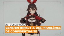 Genshin Impact : les problèmes de confidentialité