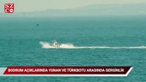 Bodrum açıklarında Yunan ve Türk botu arasında gerginlik