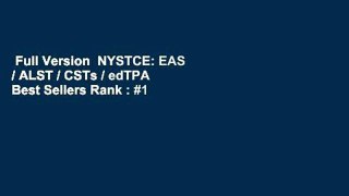 Full Version  NYSTCE: EAS / ALST / CSTs / edTPA  Best Sellers Rank : #1