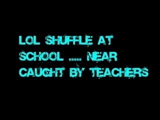 Shuffling at school