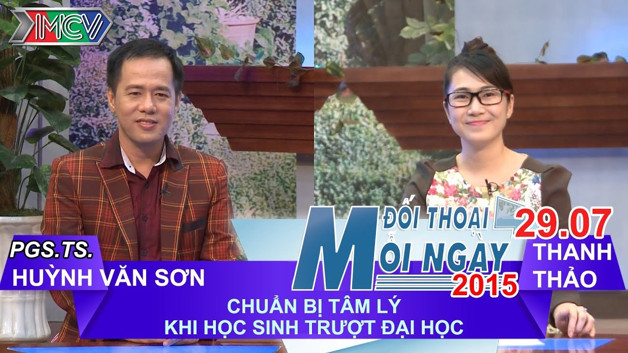 Chuẩn bị tâm lý khi học sinh thi rớt đại học - Huỳnh Văn Sơn | ĐTMN 290715