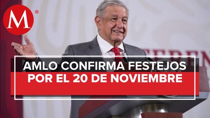 Festejo del 20 de noviembre será un acto con poca gente y "simbólico": AMLO