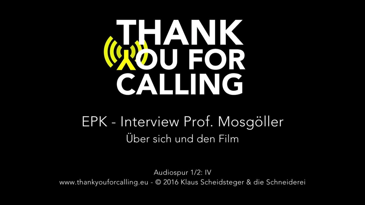 Thank You For Calling - Featurette Mosgoeller (Deutsch) HD