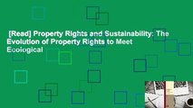 [Read] Property Rights and Sustainability: The Evolution of Property Rights to Meet Ecological