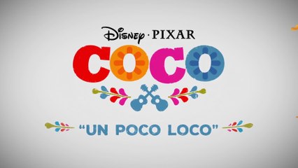 Coco - Song Snippet Un Poco Loco (English) HD