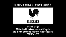 Blockers - Clip Mitchell Introduces Kayla As Shes Coming Down The Stairs (English) HD