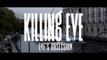 Killing Eve - Featurette 'Eve's Obsession' (English) HD