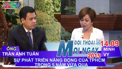 Sự phát triển năng động của TP trong 5 năm - Trần Anh Tuấn | ĐTMN 140915