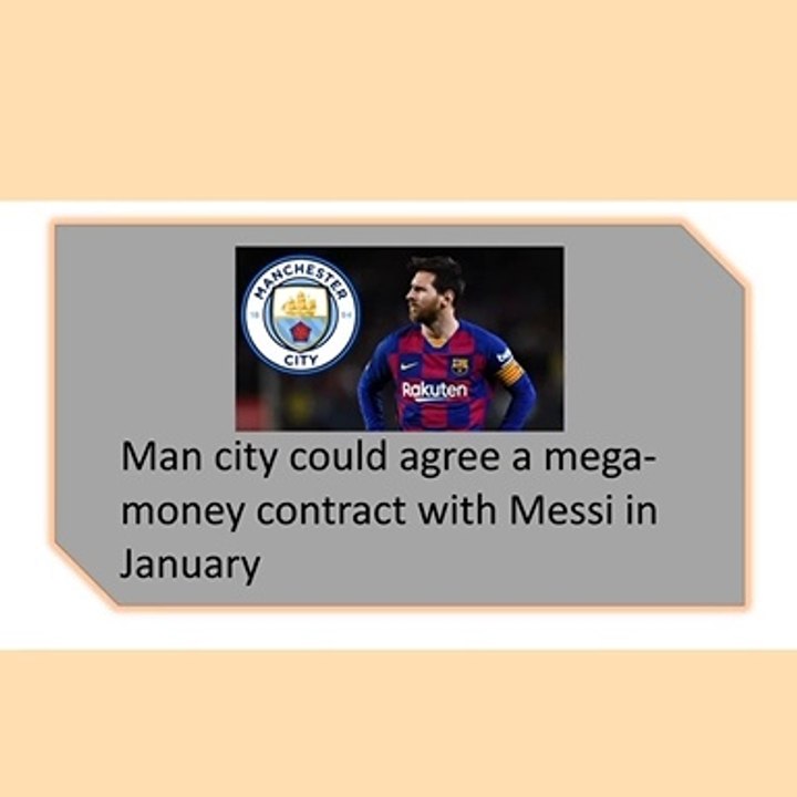 Messi could leave Barcelona and go to Manchester City