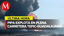 Pipa de gas explota en autopista Guadalajara-Tepic