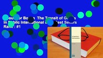 About For Books  The Transit of Goods in Public International Law  Best Sellers Rank : #1